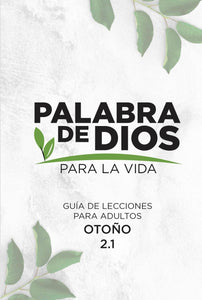 La Palabra de Dios para la Vida 2.1 (Otoño)