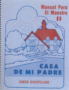Casa De Mi Padre II - Manual Para El Maestro