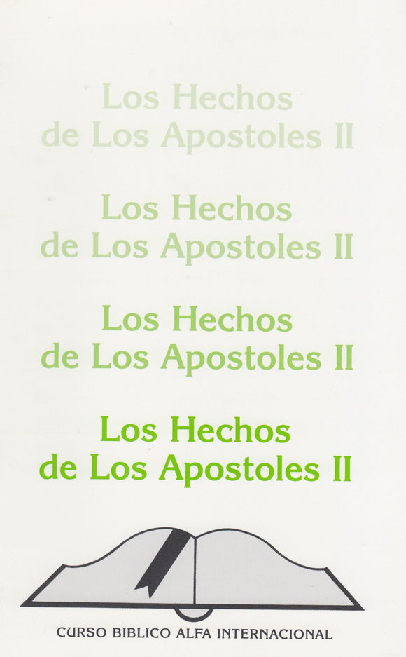 Los Hechos de Los Apóstoles II - (curso Bíblico Alfa Internacional)