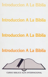 Introducción a la Biblia (curso Bíblico Alfa Internacional)