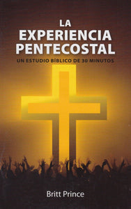 La Experiencia Pentecostal - Un Estudio Bíblico De 30 minutos