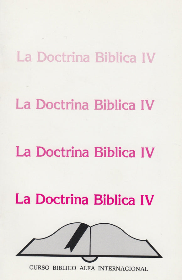 La Doctrina Bíblica IV -  (curso Bíblico Alfa Internacional)